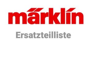Märklin 99992 Ersatzteil Liste - Aktuell