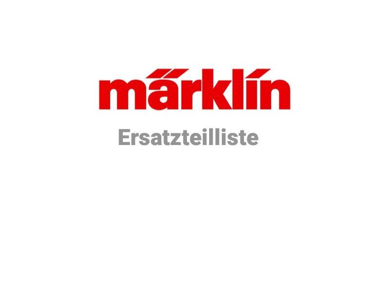 Märklin 99993 Liste des pièces de rechange - Actuel