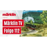 Märklin Produktinfos - Film 112