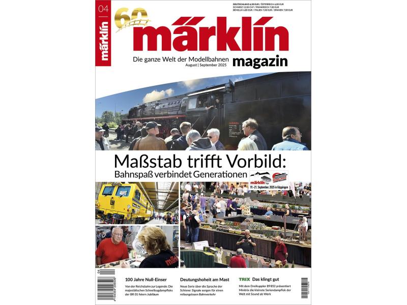 Märklin Magazin 04/2025 'Massstab trifft Vorbild'
